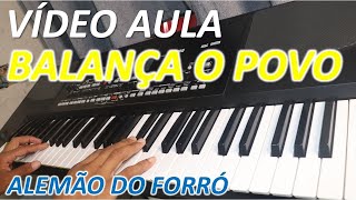 VÍDEO AULA BALANÇA O POVO ALEMÃO DO FORRÓ PASSO A PASSO NO TECLADO [upl. by Micah]