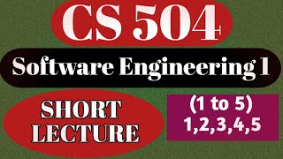 CS504 Short lecture 12345What is software Engineering cs504 lecture 1 to 5cs504 short lect [upl. by Stinson]