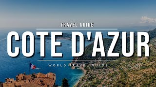 FRENCH RIVIERA Ultimate Travel Guide  All Towns And Attractions  COTE DAZUR  France [upl. by Notaes982]