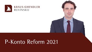 PKonto Reform 2021 Die 10 wichtigsten Regelungen [upl. by Lepley368]