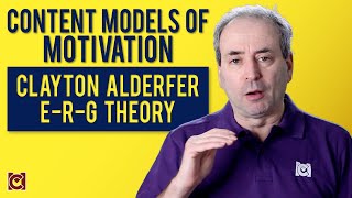 Clayton Alderfer and ERG Theory  Content Models of Motivation [upl. by Yelsha]