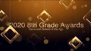 Davenport School of the Arts 8th Grade Awards 2020 [upl. by Atteuqahs]