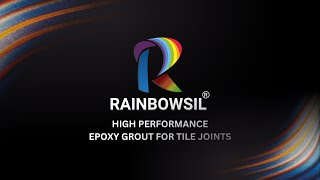 RAINBOWSIL  EPOXY GROUT FOR TILE JOINTS I 20MCC PRIVATE LIMITED [upl. by Melisande123]