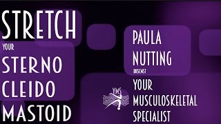 Stretching your SternoCleidoMastoid  Paula Nutting  Your Musculoskeletal Specialist [upl. by Euqinimod570]