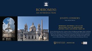 A Lecture by Joseph Connors Borromini An Introduction [upl. by Atazroglam527]