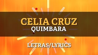 Celia Cruz  Quimbara Letra Oficial [upl. by Terr]