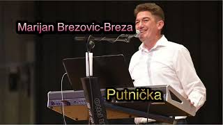 Marijan Brezovic BrezaPutnička 2023 [upl. by Solraced]