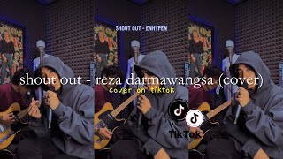 shout out  reza darmawangsa cover  enhypen [upl. by Kablesh]