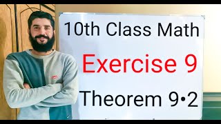 10th class Math Exercise 9 Theorem 92  Balochistan Board  FREE EDUCATION  Muhammad  Hilal [upl. by Brina145]