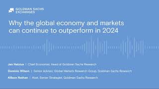 Why the global economy and markets can continue to outperform in 2024 [upl. by Boatwright]