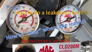 Part 1 How to do a cylinder leak down test to quothearquot the loss Traditional Method [upl. by Idnahk741]