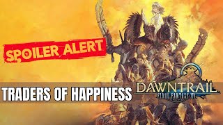 Final Fantasy XIV  Dawntrail  MSQ  Traders of Happiness [upl. by Imhsar]