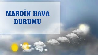 Mardin Hava Durumu [upl. by Grubman]