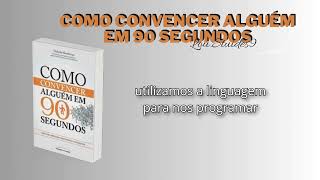 Introdução  Convencendo Alguém em 90 Segundos  Audioebook [upl. by Oicanata]