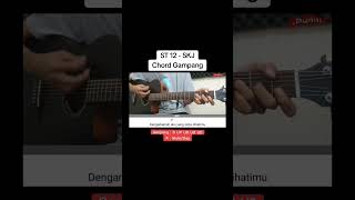 ST 12 SKJ chord gampang skj punnigitarer chordgitarmudah [upl. by Nitsua]