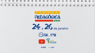 SEMANA PEDAGÓGICA  ESTÚDIO 3  TARDE  26012024 [upl. by Losyram]