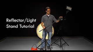 ReflectorLight Stand Tutorial [upl. by Ayote]