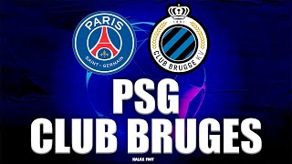 🔴 LIVE  PARIS SG  CLUB BRUGES psg  bruges  Ligue des Champions [upl. by Mccowyn]