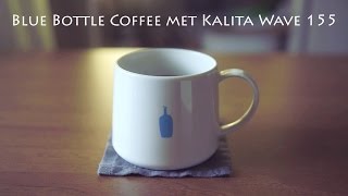 Blue Bottle Coffee met Kalita Wave 155 [upl. by Mackenie]