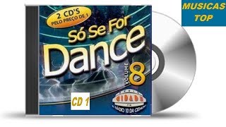 SÓ SE FOR DANCE VOL8 CD 1 [upl. by Japha]