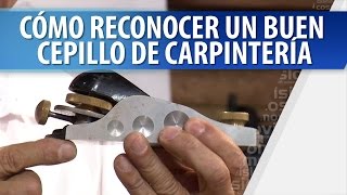 Cómo Reconocer un Buen Cepillo de Carpintería [upl. by Ilagam]