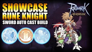 SHOWCASE RUNE KNIGHT BUILD SWORD ASPD AUTO CAST THE BEST META 3rd JOB  RAGNAROK ORIGIN [upl. by Garnet]