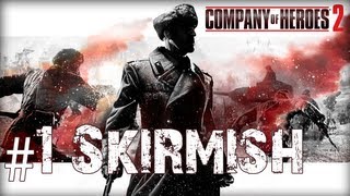 Company Of Heroes 2 Skirmish Gameplay 1 [upl. by Coates]