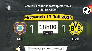 VereinsFreundschaftsspiele  FC Aue 1  1 BVB Dortmund live auf Sky Sport News 17072024 um 18 Uhr [upl. by Lebar155]