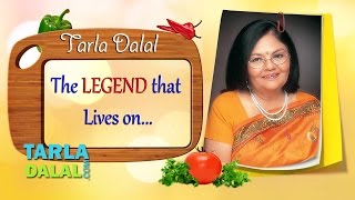 Tarla Dalal  The Legend that Lives on [upl. by Rramel]