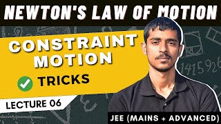 Constraint Motion  Newtons Laws Of Motion 06  Tricks  Class 11JEE NEET [upl. by Plante]