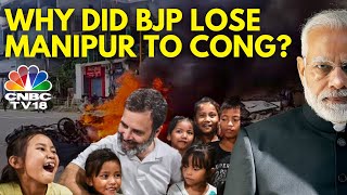 Why BJP Lost Manipur Lok Sabha Elections 2024  Congress Wins Manipur  N18V  CNBC TV18 [upl. by Adnahsat]