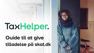 Guide til at give tilladelse til TaxHelper på skatdk [upl. by Biddie]