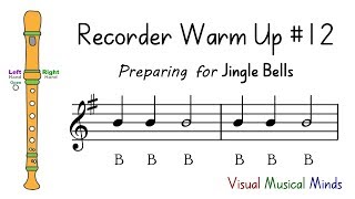 Recorder Warmup 12 Preparing for quotJingle Bellsquot [upl. by Redd]