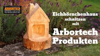 Eichhörnchenhaus Vogelhäuschen schnitzen mit Arbortech Werkzeug [upl. by Otirecul828]