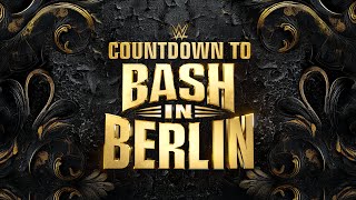 Countdown to WWE Bash in Berlin August 31 2024 [upl. by Leinad]