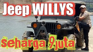 JEEP WILLYS SEHARGA 9 JUTA [upl. by Naik]