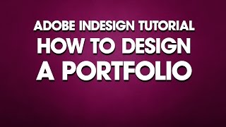 InDesign Tutorial How to Design a Portfolio [upl. by Gretal494]