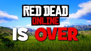 Red Dead Online is Finally Dead [upl. by Studnia711]