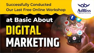 Successfully Conducted Our Last Free Online Workshop at Basic About Digital Marketing [upl. by Inverson]