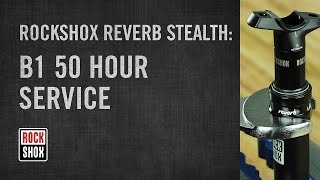 RockShox Reverb Stealth B1 Model 50 Hour Service [upl. by Tisbe]