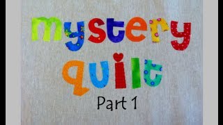 Mystery Quilt Part 1 That Chain Reaction Quilt  New Free online mystery [upl. by Xirdnek]