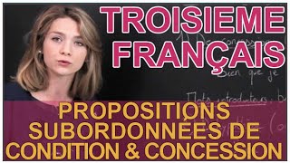 Propositions subordonnées de condition et concession  Français 3e  Les Bons Profs [upl. by Eeryt]