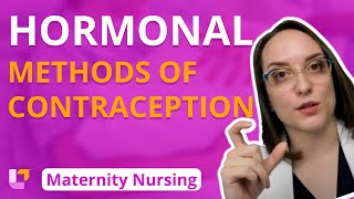 Hormonal Methods of Contraception  Preconception  Maternity Nursing  LevelUpRN [upl. by Dave]