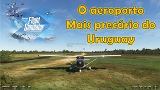 MSFS2020  Aeroportinho Precário no Uruguay [upl. by Bourgeois]