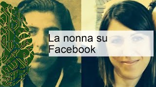 La nonna su Facebook  Ricerca [upl. by Halda]