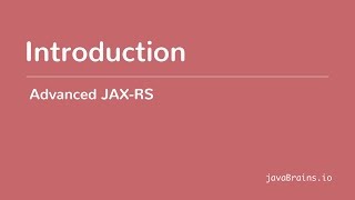 Advanced JAXRS 01  Introduction [upl. by Chancellor944]