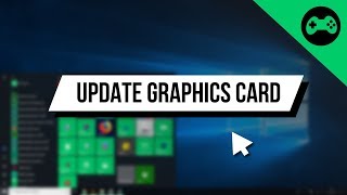 How to Update ANY Graphics Card on Windows 10 [upl. by Eekram]