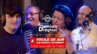 quotPOVEȘTI NESPUSE CU VOCILE DE AUR ALE MUZICII LĂUTĂREȘTI” 🎙️ PODCASTUL LUI DAMIAN DRAGHICI [upl. by Sirk]