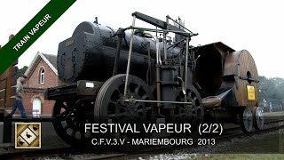 FESTIVAL 2013 DU TRAIN VAPEUR  CFV3V 22  Steamtrain in Belgium 20 21 et 22092013 [upl. by Bouldon]