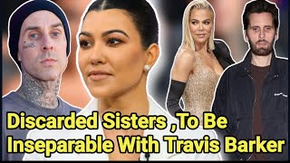 Kourtney Kardashian’s Relationship With Travis Barker Flipped Her Social Life  Kourtney Kardashian [upl. by Rintoul]